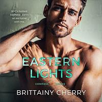 Eastern Lights by Brittainy C. Cherry
