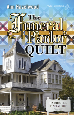 The Funeral Parlor Quilt by Ann Hazelwood