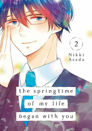 The Springtime of My Life Began with You, Volume 2 by Nikki Asada