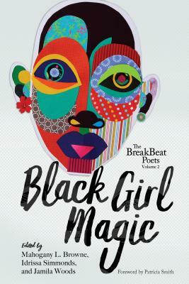 The Breakbeat Poets Vol. 2: Black Girl Magic by 