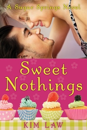 Sweet Nothings by Kim Law