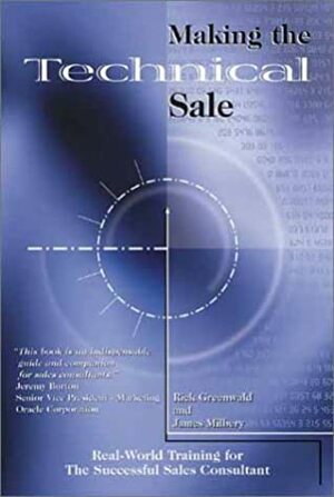 Making the Technical Sale by James Milbery