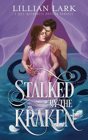 Stalked by the Kraken by Lillian Lark