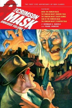 The Crimson Mask Omnibus Volume 1 by Frank Johnson, Norman A. Daniels