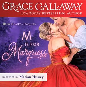 M is for Marquess by Grace Callaway