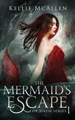 The Mermaid's Escape by Kellie McAllen