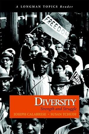 Diversity: Strength and Struggle by Joseph Calabrese