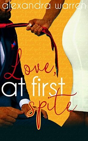 Love at First Spite by Alexandra Warren