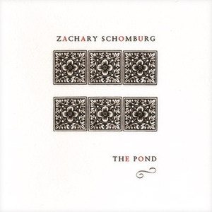 The Pond by Zachary Schomburg