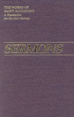 Sermons 306-340 by Saint Augustine of Hippo, Saint Augustine of Hippo