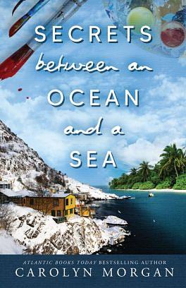 Secrets between an Ocean and a Sea by Carolyn Morgan