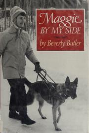 Maggie by My Side by Beverly Butler