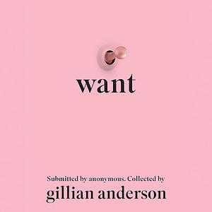 Want by Gillian Anderson