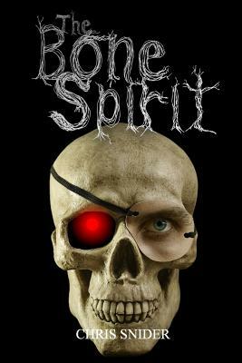 The Bone Spirit by Chris Snider