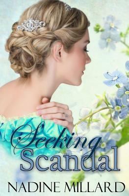 Seeking Scandal by Nadine Millard