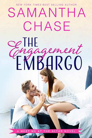 The Engagement Embargo by Samantha Chase