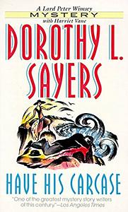 Have His Carcase by Dorothy L. Sayers