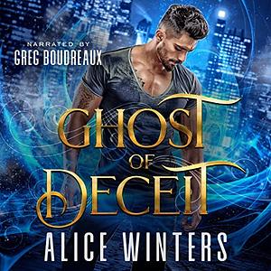 Ghost of Deceit by Alice Winters