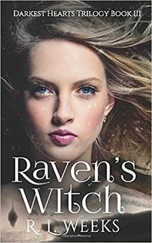 Raven's Witch by R.L. Weeks