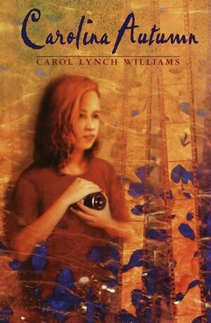 Carolina Autumn by Carol Lynch Williams