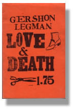 Love and Death: A Study in Censorship by Gershon Legman