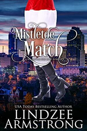 Mistletoe Match by Lindzee Armstrong