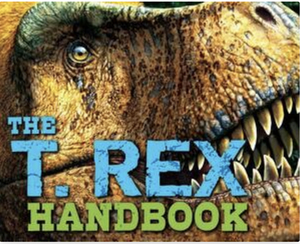 The T Rex Handbook by Riley Black (Brian Switek)