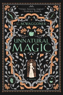 Unnatural Magic by C. M. Waggoner