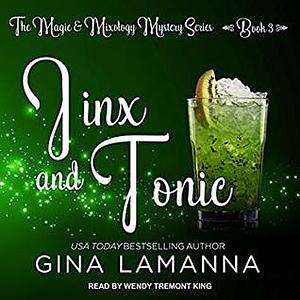 Jinx and Tonic by Gina LaManna