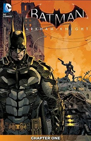 Batman: Arkham Knight (2015-) #1 by Viktor Bogdanovic, Peter J. Tomasi