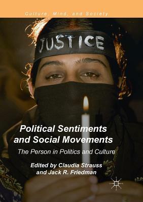 Political Sentiments and Social Movements: The Person in Politics and Culture by 