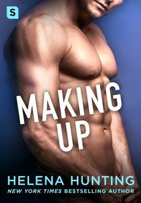 Making Up: A Shacking Up Novel by Helena Hunting