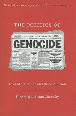 The Politics of Genocide by Edward S. Herman, David Peterson