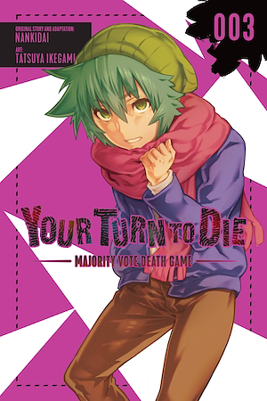 Your Turn to Die: Majority Vote Death Game, Vol. 3 by Tatsuya Ikegami, Nankidai