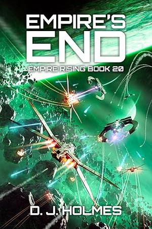 Empire's End by Tom Edwards, D.J. Holmes