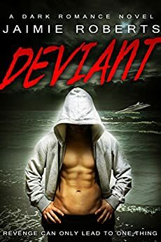 Deviant by Jaimie Roberts