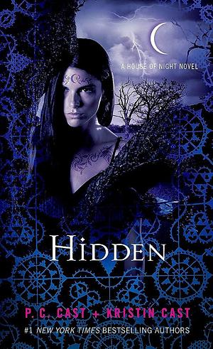 Hidden: A House of Night Novel by P.C. Cast, Kristin Cast