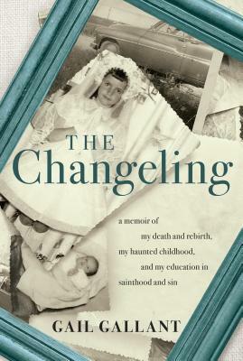 The Changeling by Gail Gallant