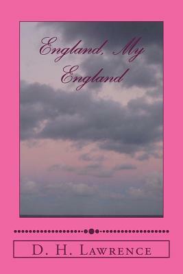 England, My England by D.H. Lawrence