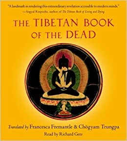 The Tibetan Book of the Dead: The Great Liberation through Hearing in the Bardo by Francesca Fremantle, Chögyam Trungpa