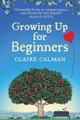 Growing Up for Beginners by Clare Calman