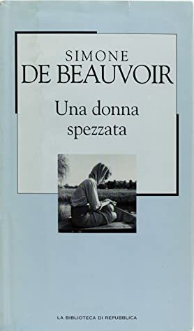 Una donna spezzata by Simone de Beauvoir, Bruno Fonzi