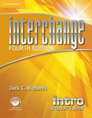 Interchange Intro Student's Book with Self-Study DVD-ROM and Online Workbook Pack [With DVD ROM and Access Code] by Jack C. Richards