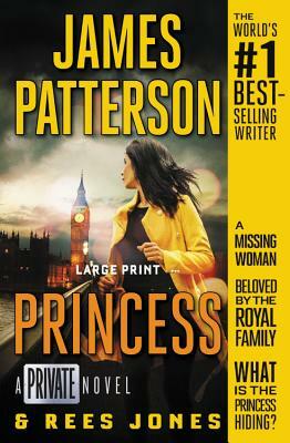 Princess: A Private Novel by Rees Jones, James Patterson