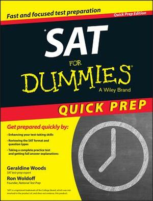 SAT for Dummies 2015 Quick Prep by Geraldine Woods, Ron Woldoff