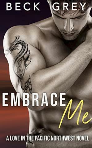 Embrace Me by Beck Grey