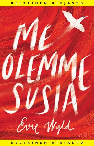 Me olemme susia by Evie Wyld