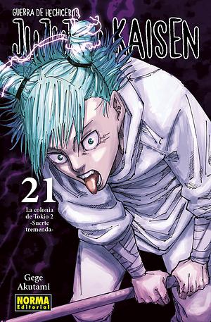 Jujutsu Kaisen vol. 21: La colonia de Tokio 2 -Suerte tremenda- by Gege Akutami