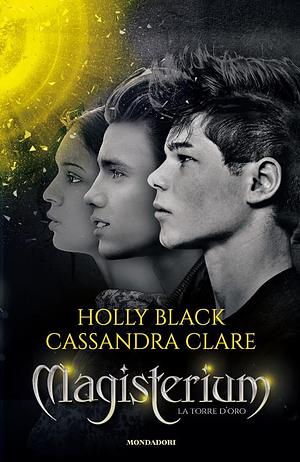 La Torre d'Oro by Cassandra Clare, Holly Black