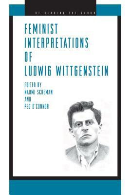 Feminist Interpretations of Ludwig Wittgenstein by 